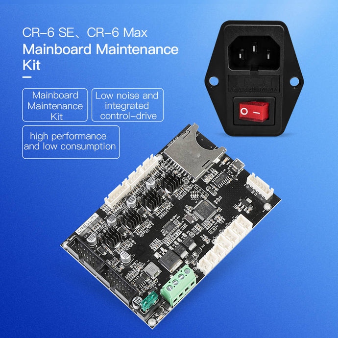CR-6 SE/ CR-6 Max Mainboard Maintenance Kit